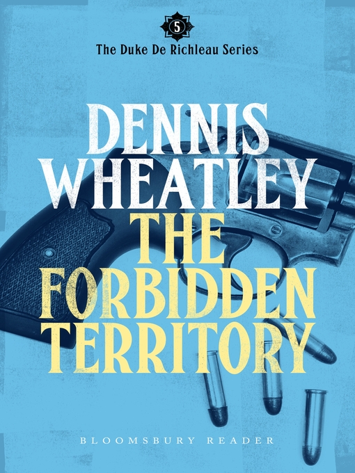 Title details for The Forbidden Territory by Dennis Wheatley - Available